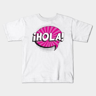 Say "HELLO" in spanish Kids T-Shirt